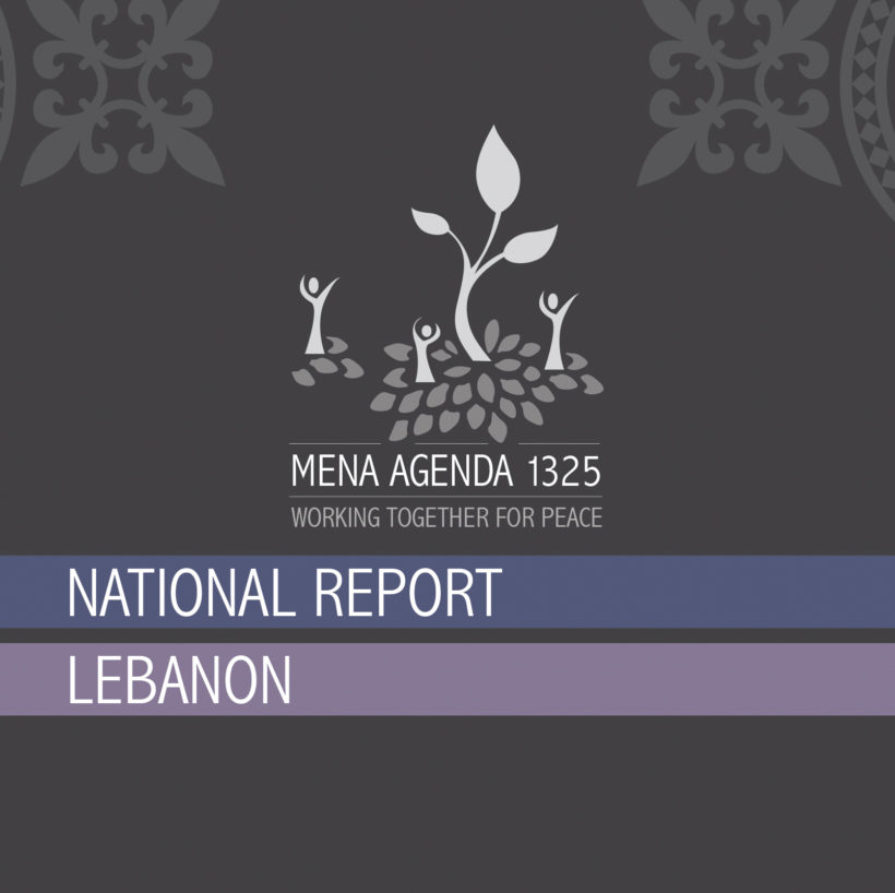 Non-discrimination & reinforcement of women peace & security agenda in the MENA region Lebanon national report