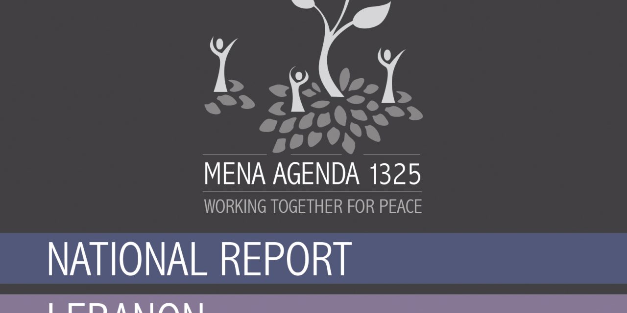 Non discrimination & reinforcement of women peace & security agenda in the mena region lebanon national report